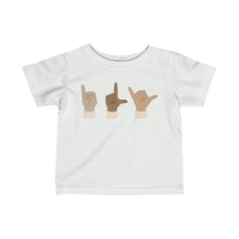 Load image into Gallery viewer, "ILY" American Sign Language Infant Tee