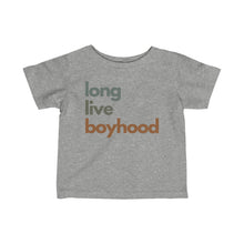 Load image into Gallery viewer, "Long Live Boyhood" Tee - Infant Sizes