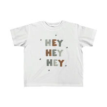 Load image into Gallery viewer, "Hey Hey Hey" Tee
