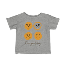 Load image into Gallery viewer, &quot;It&#39;s a Good Day&quot; - Infant Tee
