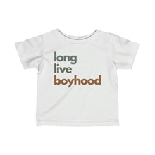 Load image into Gallery viewer, &quot;Long Live Boyhood&quot; Tee - Infant Sizes
